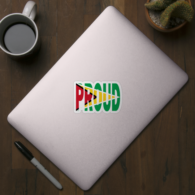 Guyana Flag Design in The Word Proud - Guyanese - Soca Mode by Soca-Mode